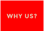 WHY US?