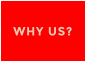 WHY US?