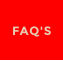 FAQ'S